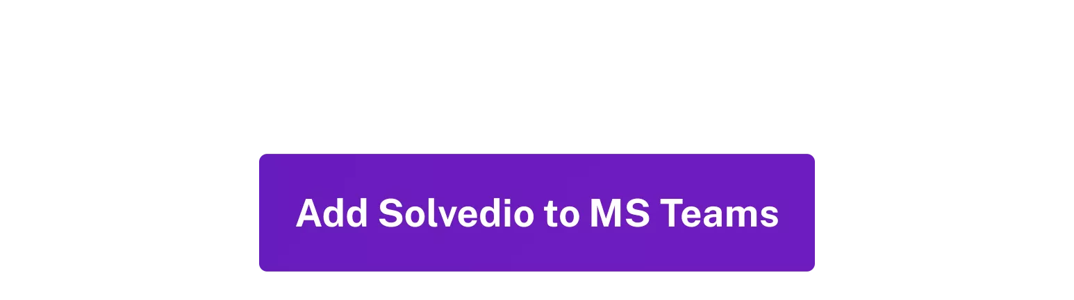 Add button Solvedio in MS Teams Add button Solvedio in MS Teams